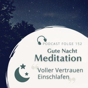 Gute Nacht Meditation // Voller Vertrauen Einschlafen