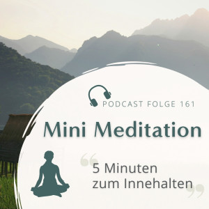 Mini Meditation // 5 Minuten zum Innehalten