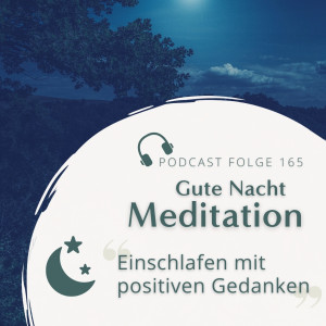Gute Nacht Meditation // Einschlafen mit positiven Gedanken