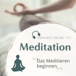 Meditation // Das Meditieren beginnen
