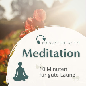 Meditation // 10 Minuten für gute Laune