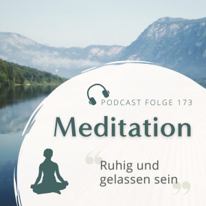 Meditation // Ruhig und gelassen sein