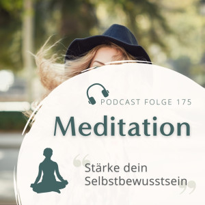 Meditation // Dein Selbstbewusstsein stärken