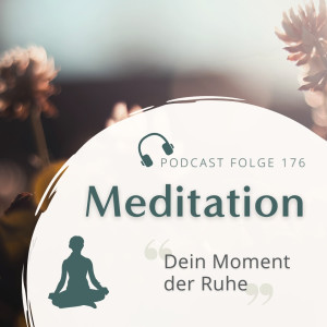Meditation // Dein Moment der Ruhe