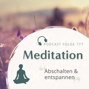 Meditation // Abschalten und entspannen