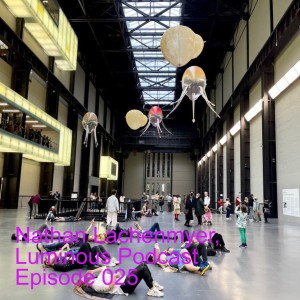 Nathan Lachenmyer, Luminous Podcast Episode 025