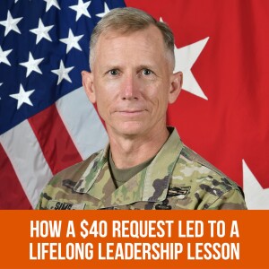 How a $40 Request Led to a Lifelong Leadership Lesson