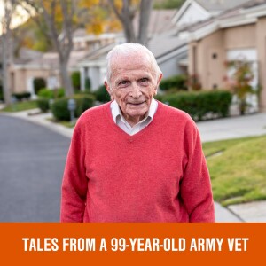 Tales from a 99-Year-Old Army Vet