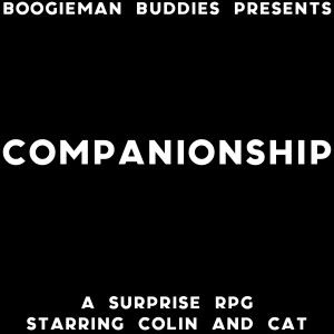 Companionship Season 1-A Episode 1 - Wireless Pt. 1