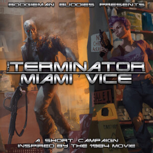 The Terminator: Miami Vice Act I - [Termination]/[Protection]