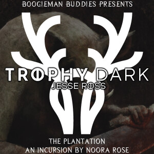 Trophy Dark Incursion 2 - The Plantation