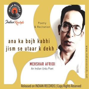 Ana Ka Bojh Kabhi | Mehshar Afridi |Indian Records