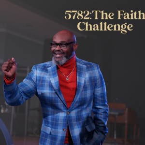 Postured Week #3| The Faith Challenge | Dr. Martin Williams
