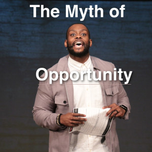 Manifest: The Myth of Opportunity