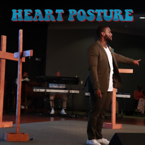 Heart Posture: Heart Posture