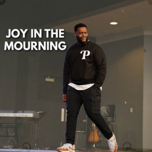 Entrusted Week #2 | Joy Comes in the Mourning| Pastor Joshua Williams
