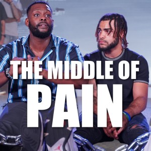 The Middle Week #5 | The Middle of Pain | Pastor Joshua Williams