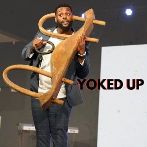3D Week #4 | Yoked Up | Pastor Joshua Williams