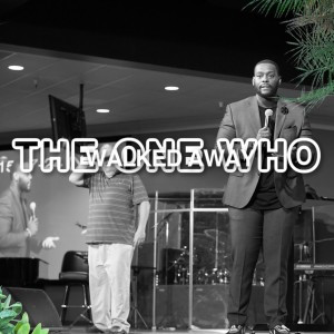 No Church In The Wild Week #6 - The One Who Walked Away | Pastor Joshua Williams