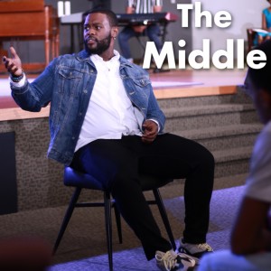 Losing My Religion Week #3 -The Middle | Pastor Joshua Williams