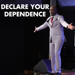 Losing My Religion Week #1 -Declare Your Dependence | Dr. Martin Williams