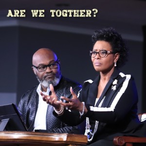 Family Forever Week #3 | Are We Together | Drs. Martin & Lynnell Williams