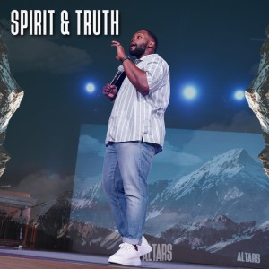Altars Week #4 | Spirit & Truth | Pastor Joshua Williams