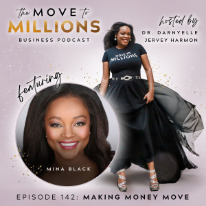 Mina Black: Making Money Move