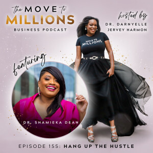 Dr. Shamieka Dean: Hang Up The Hustle