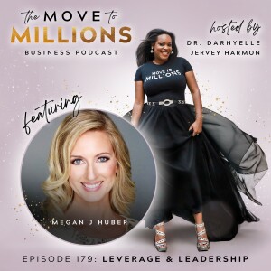 Megan J Huber: Leverage & Leadership
