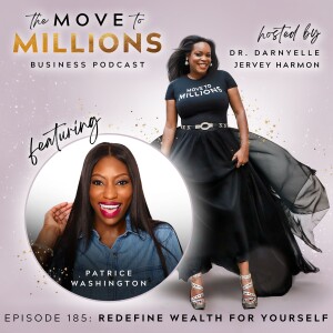Patrice Washington: Redefine Wealth For Yourself