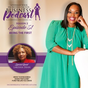 Lakisha Dean: Being the First