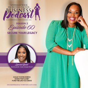 Reejade Richmond: Secure Your Legacy