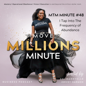 Move to Millions Minute: I Tap Into the Frequency of Abundance