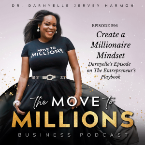 Create a Millioniare Mindset - Darnyelle on The Entrepreneur's Playbook with David Meltzer