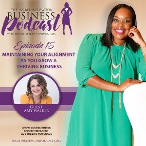Amy Walker: Maintaining Alignment While Growing a Thriving Business