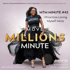 Move to Millions Minute: I Prioritize Loving Myself More