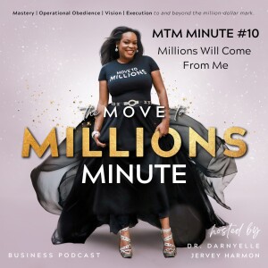 Move to Millions Minute: Millions Will Come From Me