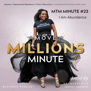 Move to Millions Minute: I Am Abundance