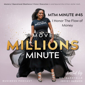 Move to Millions Minute: I Honor The Flow of Money