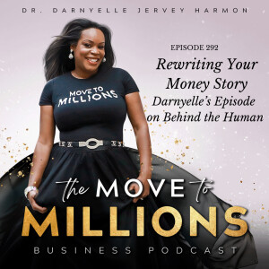 Rewriting Your Money Story - Darnyelle on Behind the Human with Marc Champagne