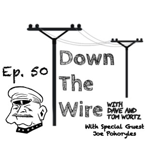 Down The Wire Episode 50: The NFL Playoffs and Joe Pohoryles