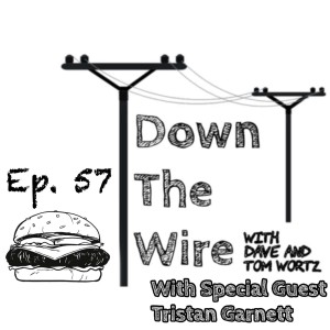 Down The Wire Episode 57: Our First ”Professional” Interview