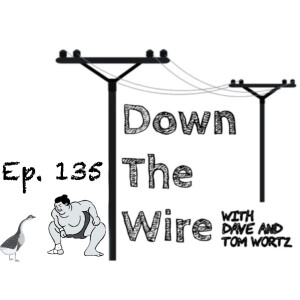 Down The Wire Episode 135: Week 1 Picks, WE.ARE.BACK!