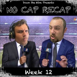 No Cap Recap Season 2: Week 12