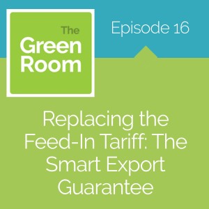 Replacing the Feed-In Tariff: The Smart Export Guarantee