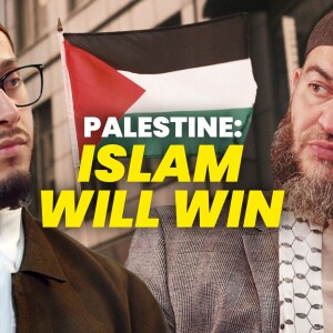 Palestine: Why Islam Will Win | Shaykh Dr Haitham Al-Haddad