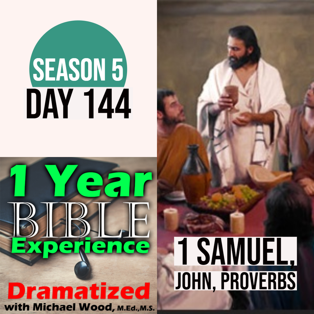 Audio Bible Day 144 | Saul gets fired as King of Israel | Jesus comforts His followers during the Last Supper