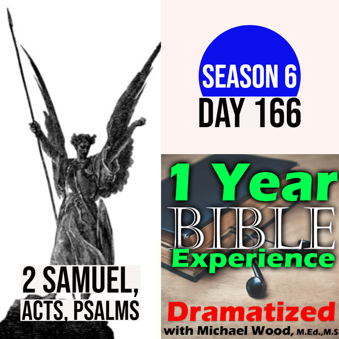 Audio Bible Day 166 |  David's 30 Heroes | David takes a census | Peter heals Tabitha | An Angel visits Cornelius