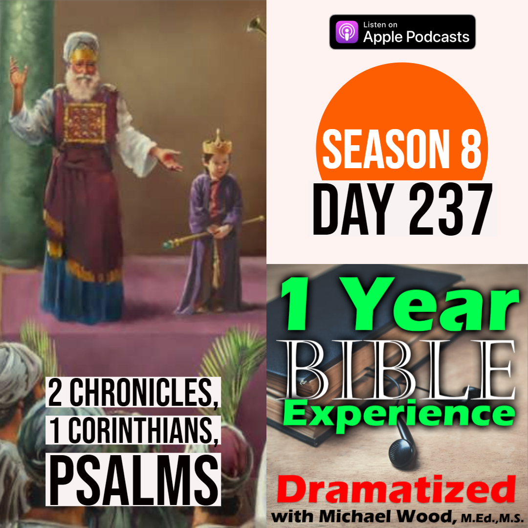 Audio Bible Day 237 | Joash rebuilds the Temple. Amaziah becomes King of Judah. 1 Corinthians 16: Final words